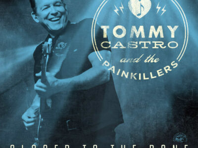 Album Cover Closer to the Bone Tommy Castro